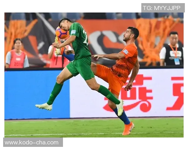 国安鲁能激战正酣进球瞬间回顾与精彩时刻分析